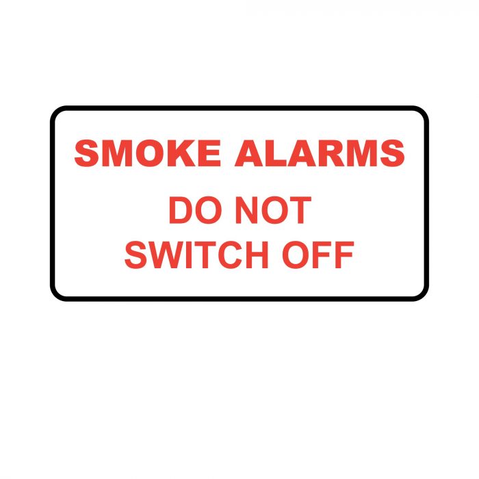 Smoke alarm label do not switch off