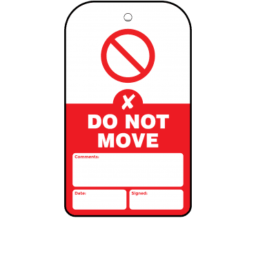 Do Not Move Tag - Tear Resistant & Waterproof