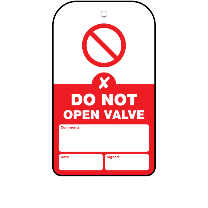 Do Not Open Valve Tag - Tear Resistant & Waterproof