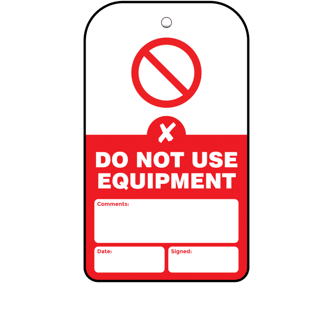 Do Not Use Equipment Tag - Tear Resistant & Waterproof