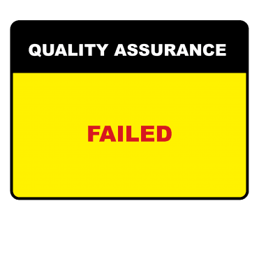 Failed - Quality Assurance Labels