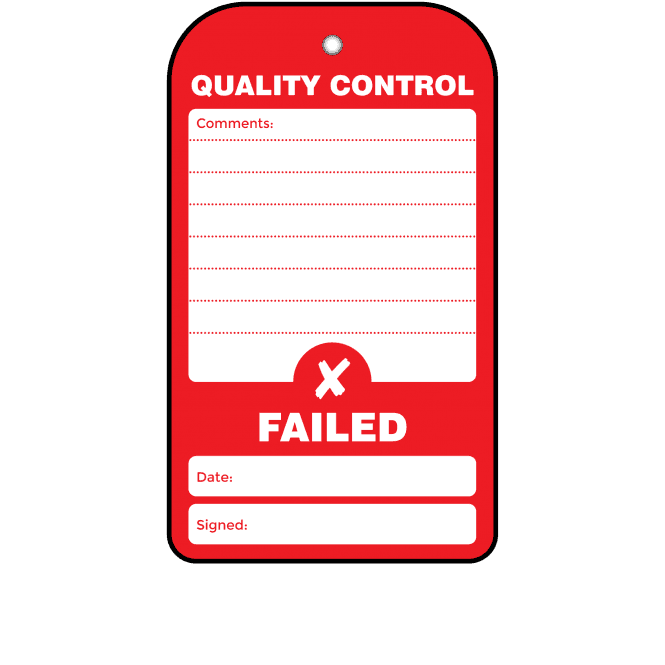 Failed Quality Control Tag - Tear Resistant & Waterproof