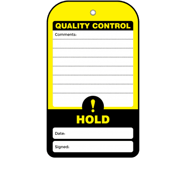Hold Quality Control Tag - Tear Resistant & Waterproof