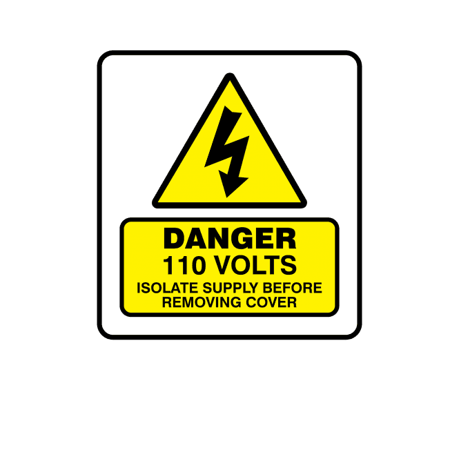 Mini Super Stick Danger 110 Volts Isolate Supply Before Removing Cover - Electrical Warning Labels