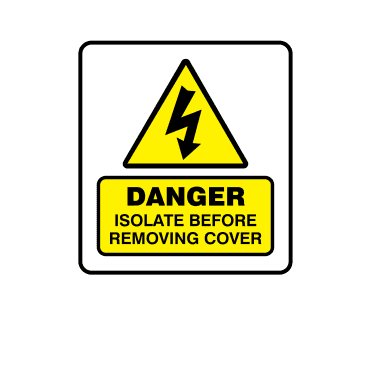 Mini Super Stick Isolate Before Removing Cover - Electrical Warning Labels