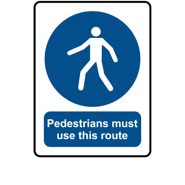 Pedestrians Must Use This Route - Mandatory Labels