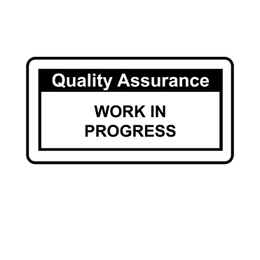 Work In Progress - Quality Assurance Single Colour Labels in Black